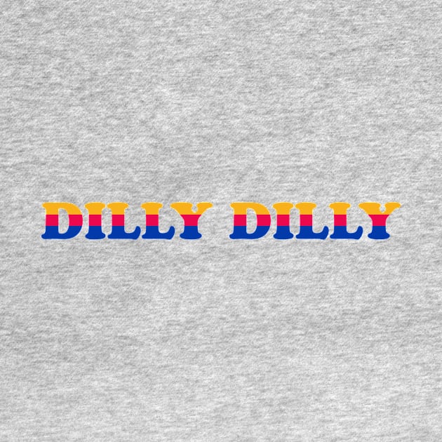 Dilly Dilly Retro by ScruffyTees